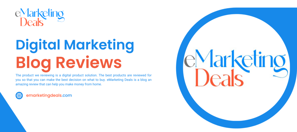 eMarketing Deals Blog Reviews
